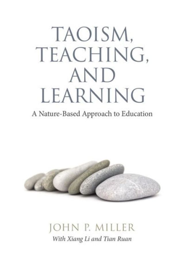 Taoism, Teaching, and Learning: A Nature-Based Approach to Education