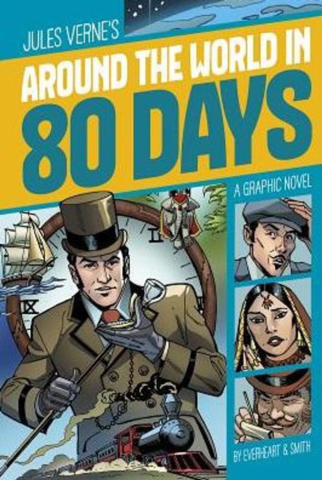 Around the World 80 Days: A Graphic Novel