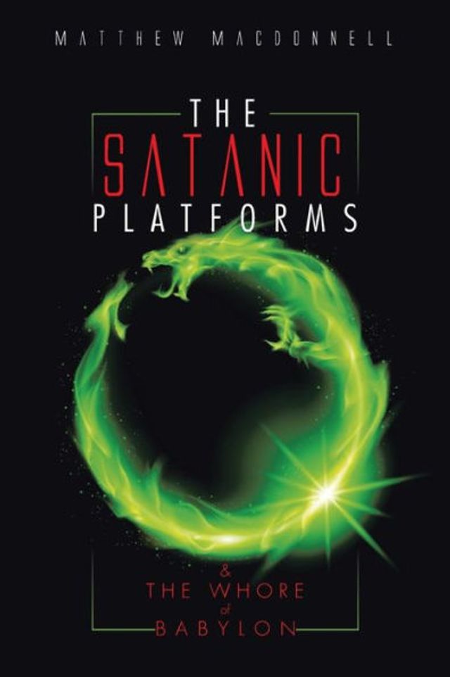 the Satanic Platforms: & Whore of Babylon