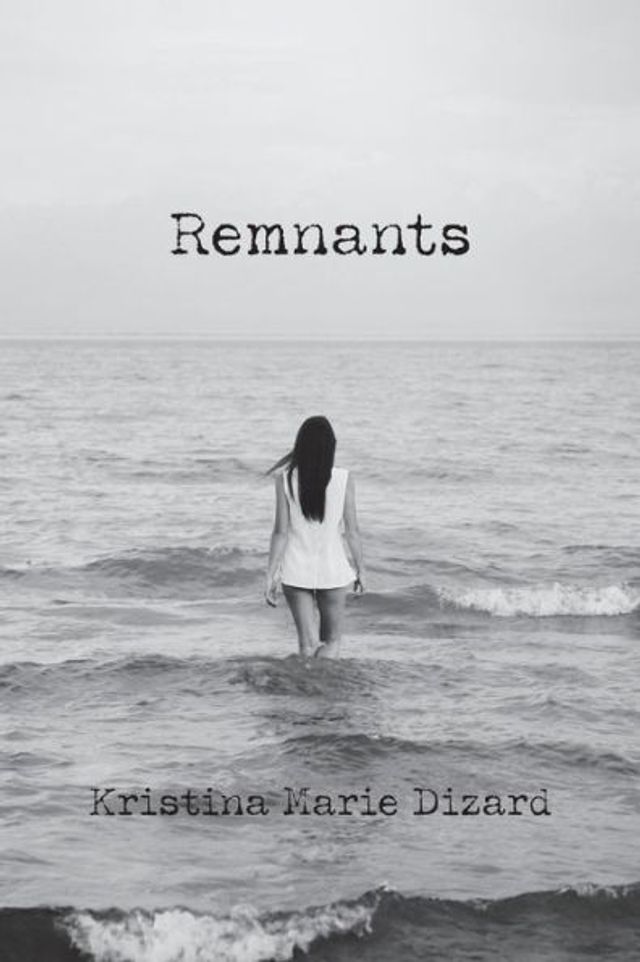 Remnants: Poetry & Short Stories