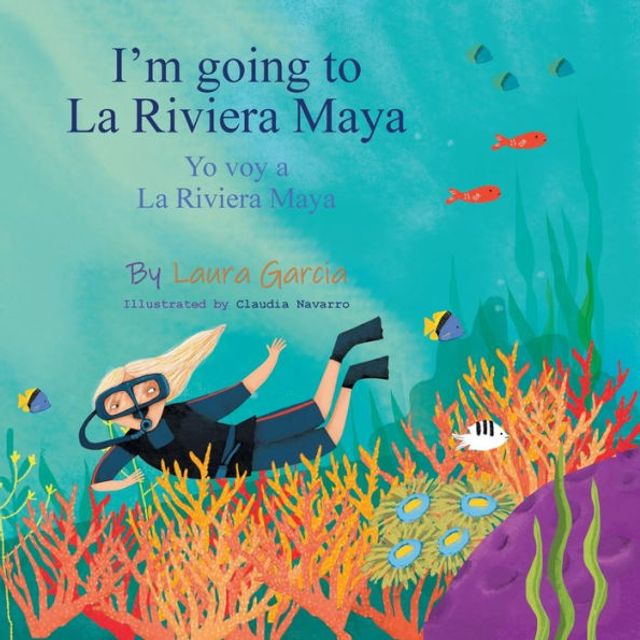 I'm Going to La Riviera Maya Yo Voy a
