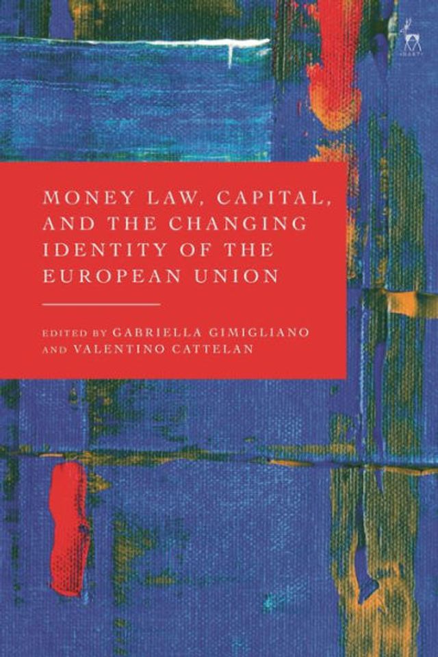 Money Law, Capital, and the Changing Identity of European Union