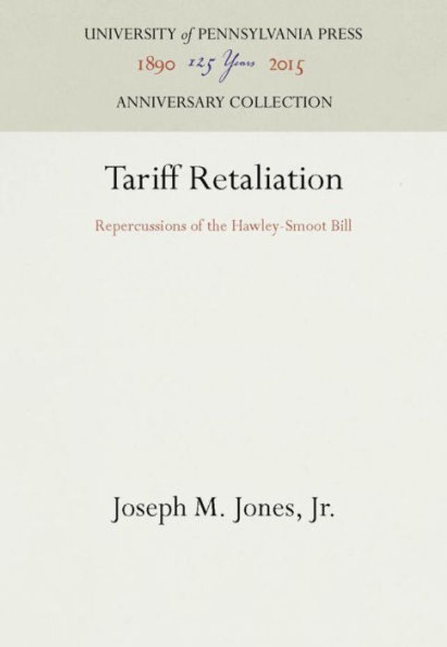Tariff Retaliation: Repercussions of the Hawley-Smoot Bill