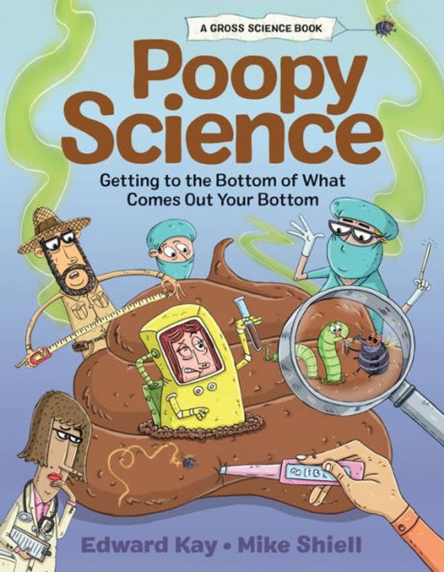 Poopy Science: Getting to the Bottom of What Comes Out Your