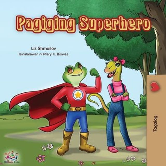 Pagiging Superhero: Being a Superhero (Tagalog Edition)