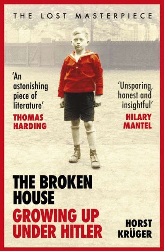 The Broken House: Growing up under Hitler