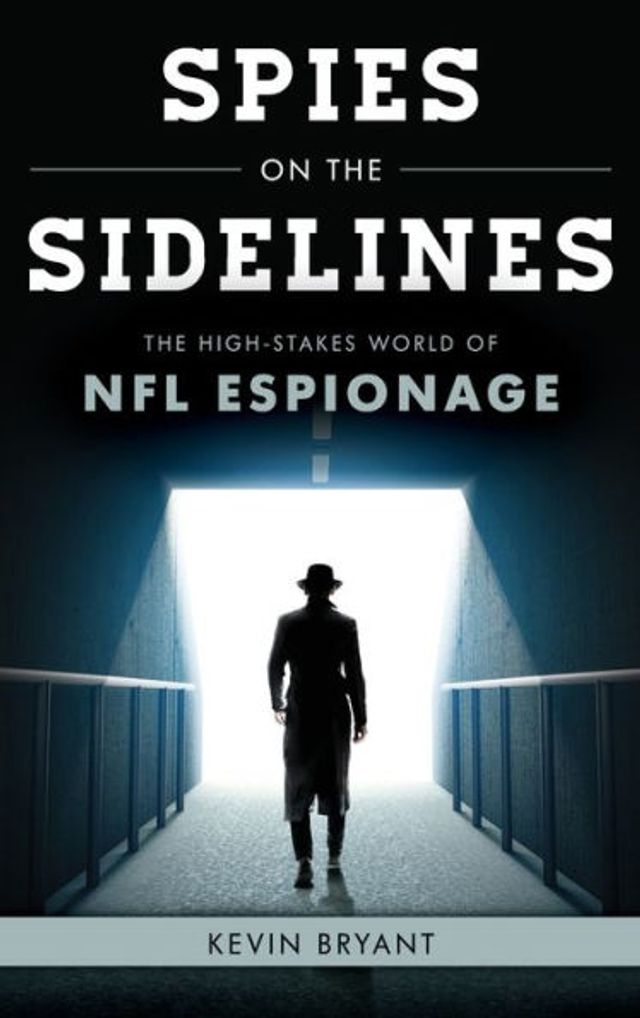 Spies on The Sidelines: High-Stakes World of NFL Espionage