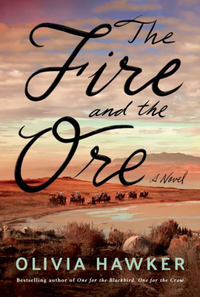 the Fire and Ore: A Novel