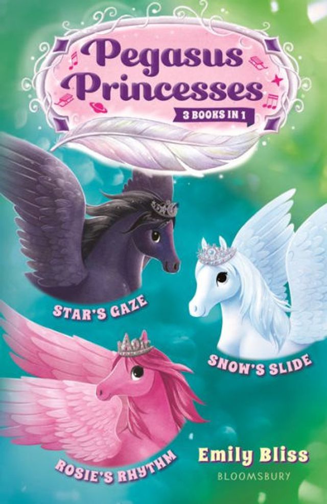 Pegasus Princesses Bind-up Books 4-6: Star's Gaze, Rosie's Rhythm, and Snow's Slide