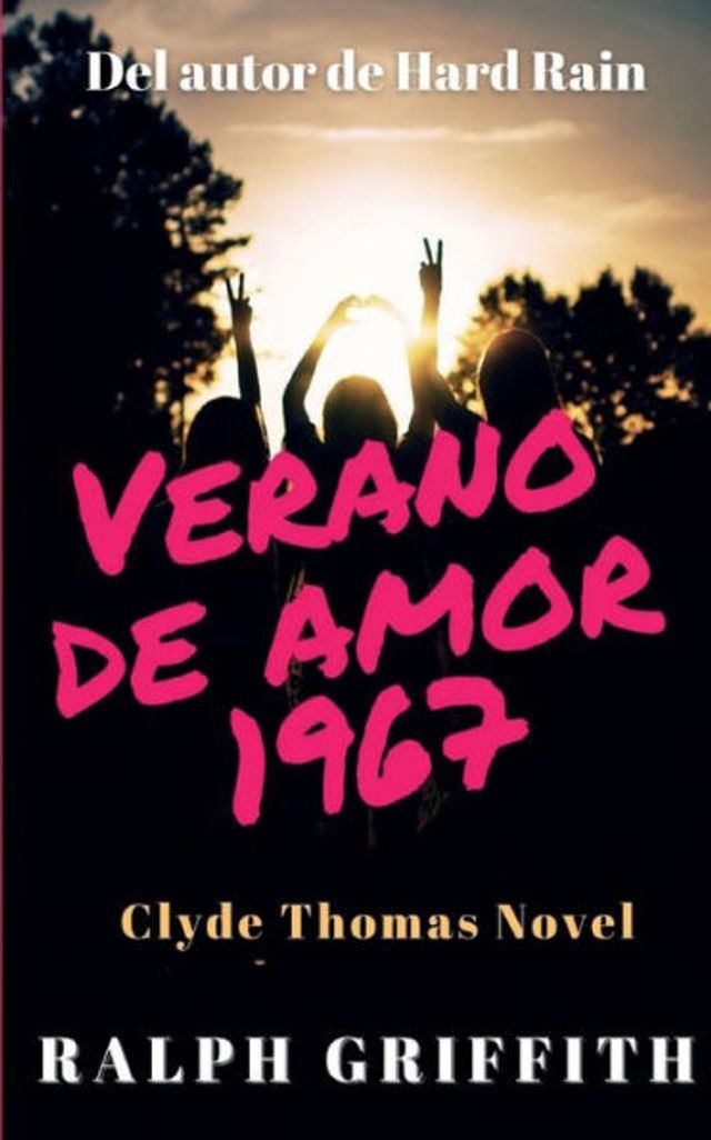 Verano de amor: Una novela Clyde Thomas