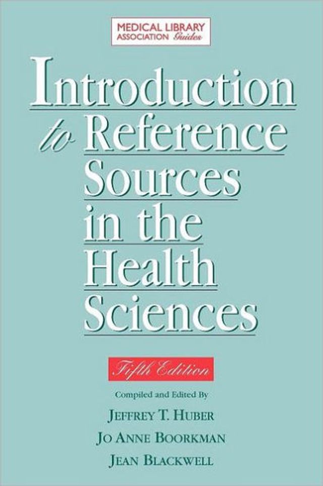 Introduction to Reference Sources in Health Science 5th Ed. / Edition 5
