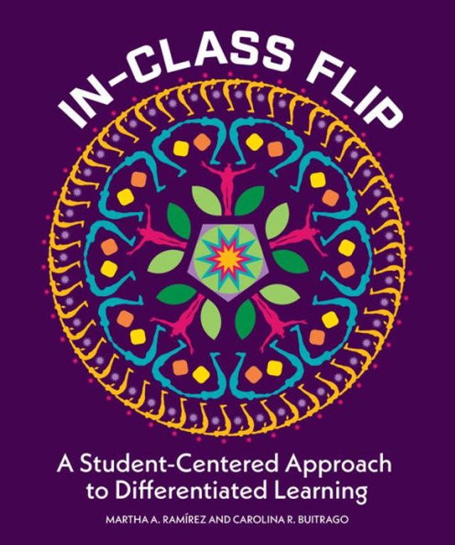 In-Class Flip: A Student-Centered Approach to Differentiated Learning