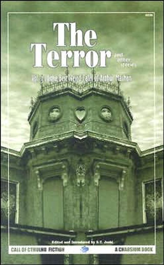 The Terror & Other Tales: The Best Weird Tales of Arthur Machen, Volume 3
