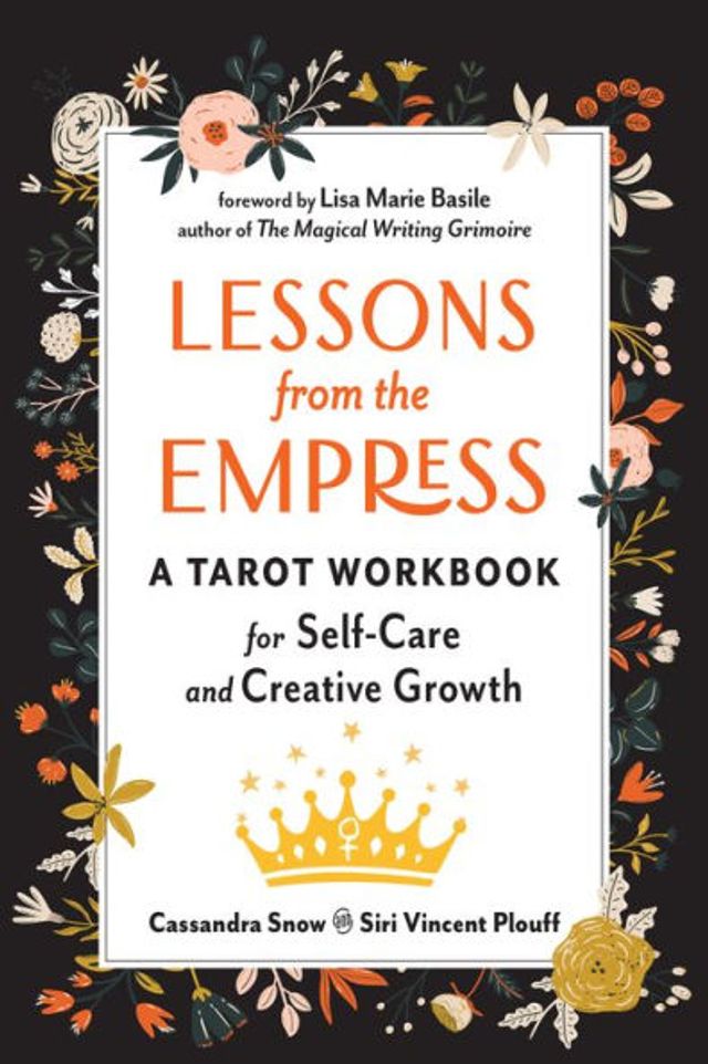 Lessons from the Empress: A Tarot Workbook for Self-Care and Creative Growth