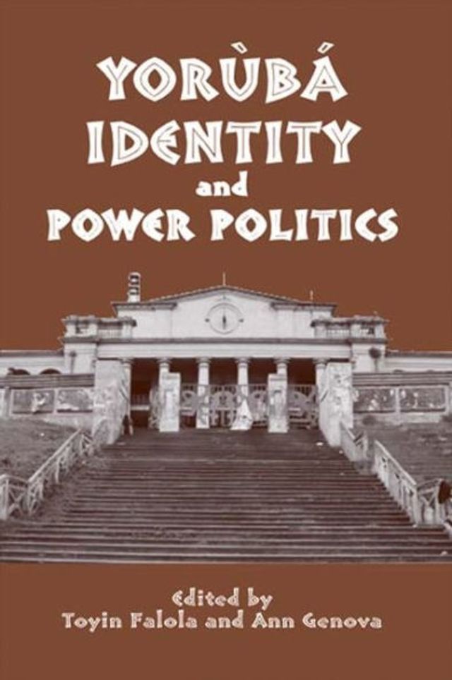 Yor b Identity and Power Politics