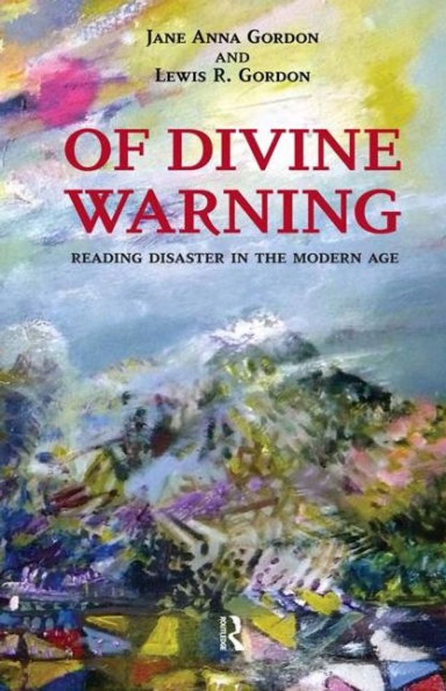 Of Divine Warning: Disaster in a Modern Age / Edition 1