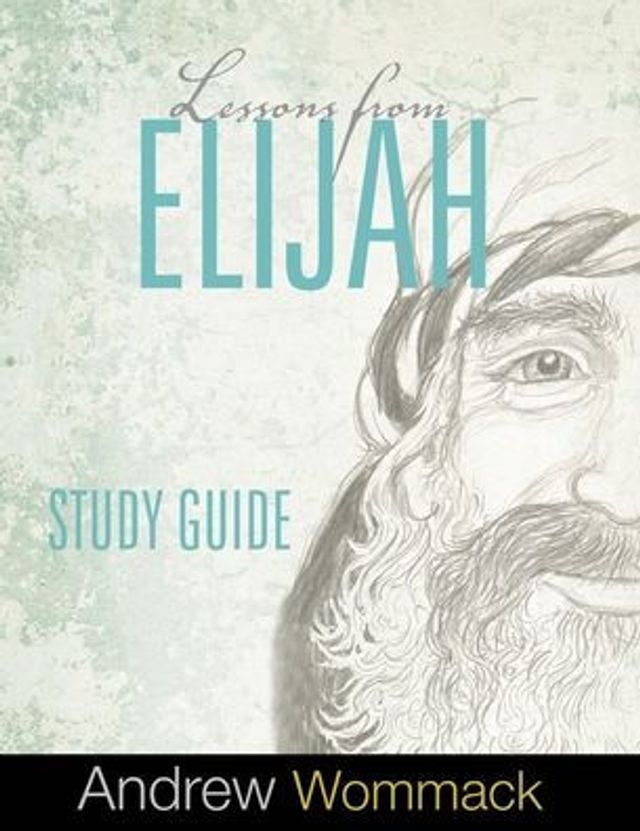 Lessons From Elijah Study Guide