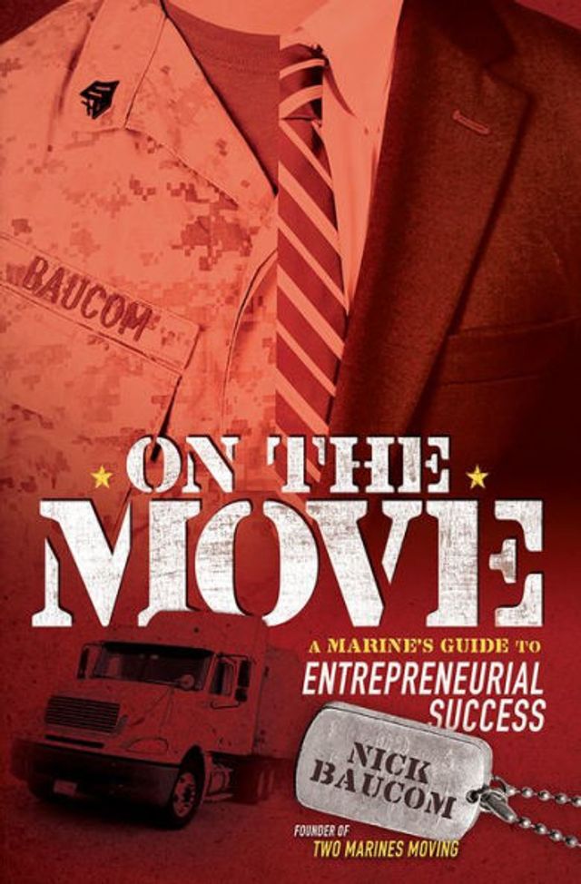 On The Move: A Marine's Guide to Entrepreneurial Success