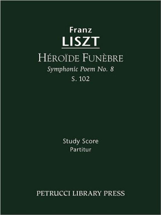 Héroïde funèbre, S.102: Study score