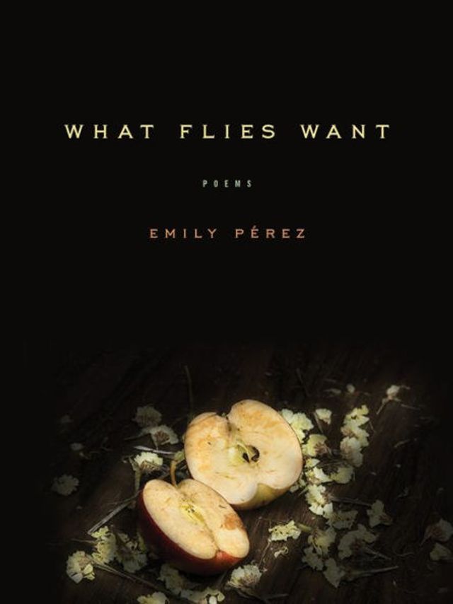 What Flies Want: Poems