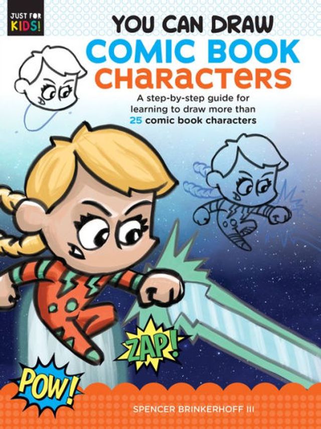 You Can draw comic book Characters: A step-by-step guide for learning to more than 25 characters