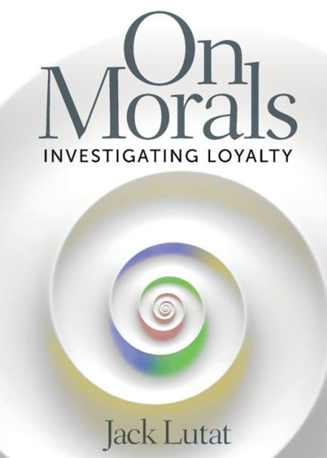 On Morals: Investigating Loyalty