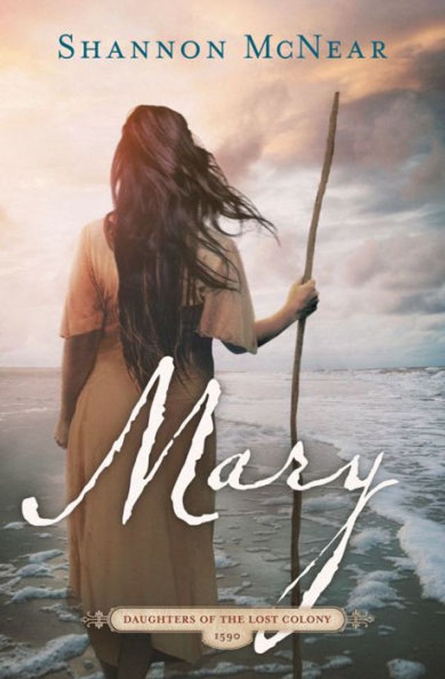 Mary: Daughters of the Lost Colony #2