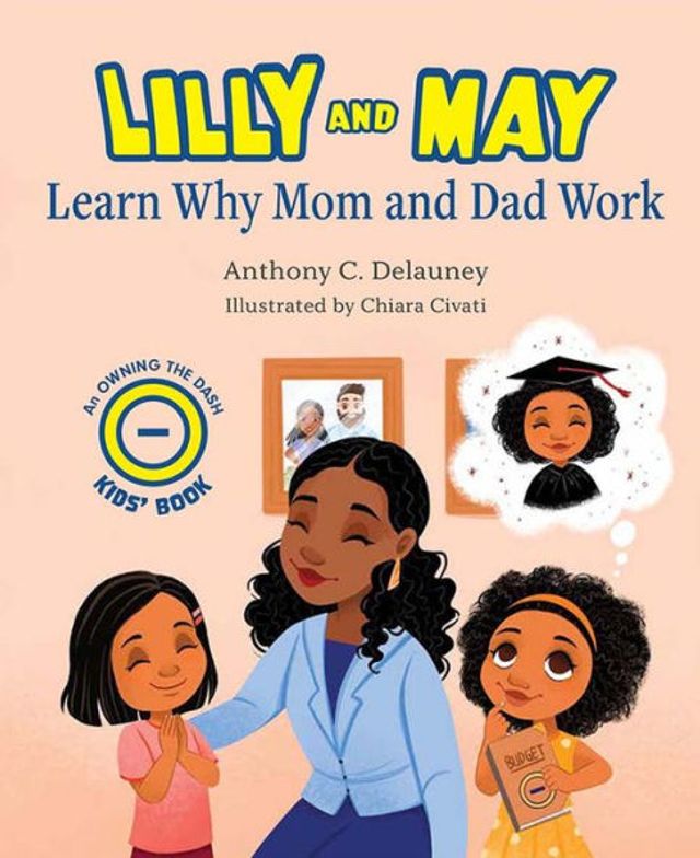 Lilly and May Learn Why Mom and Dad Work
