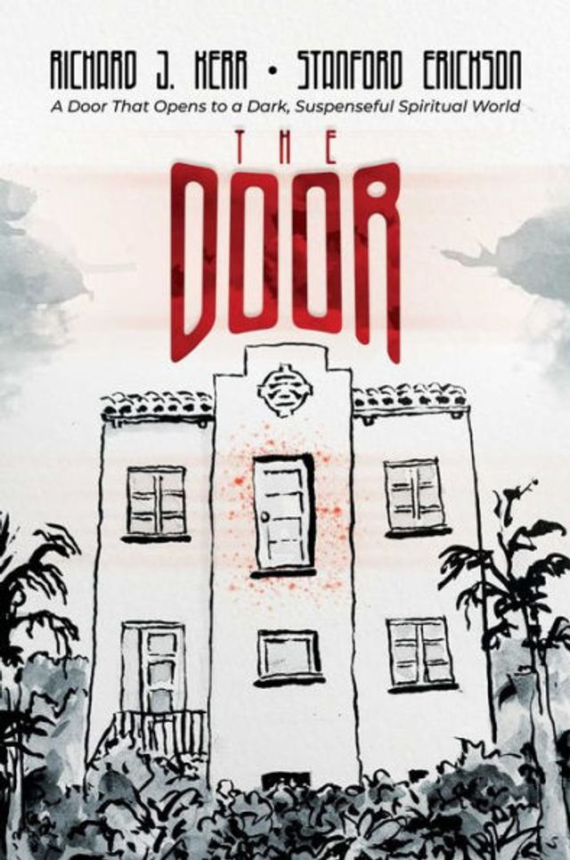 The Door: a Door That Opens to Dark, Suspenseful Spiritual World