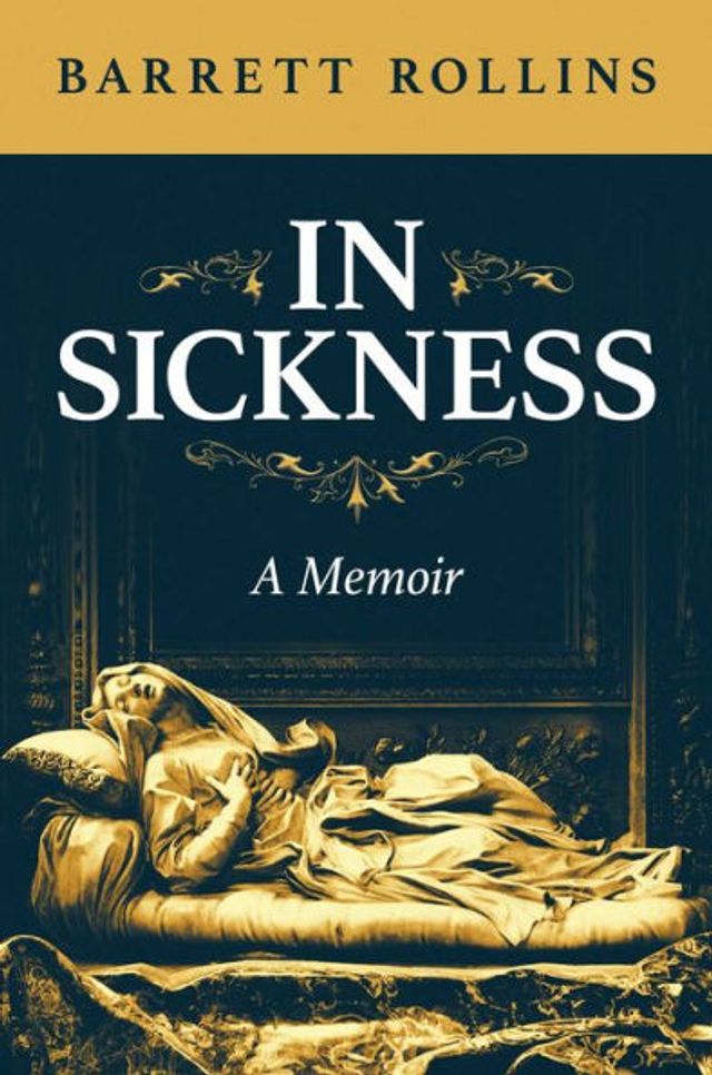 Sickness: A Memoir