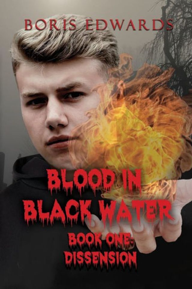 Blood Black Water: Book One: Dissension