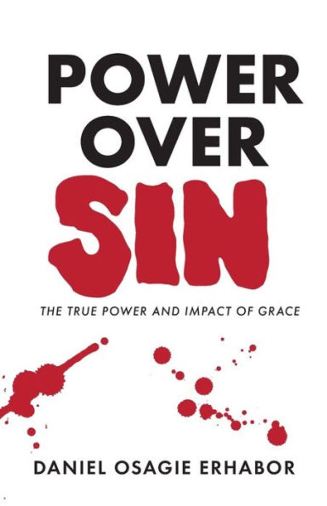 Power Over Sin: The True and Impact of Grace