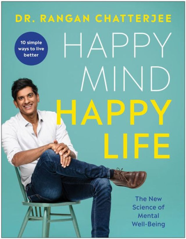 Happy Mind, Life: The New Science of Mental Well-Being