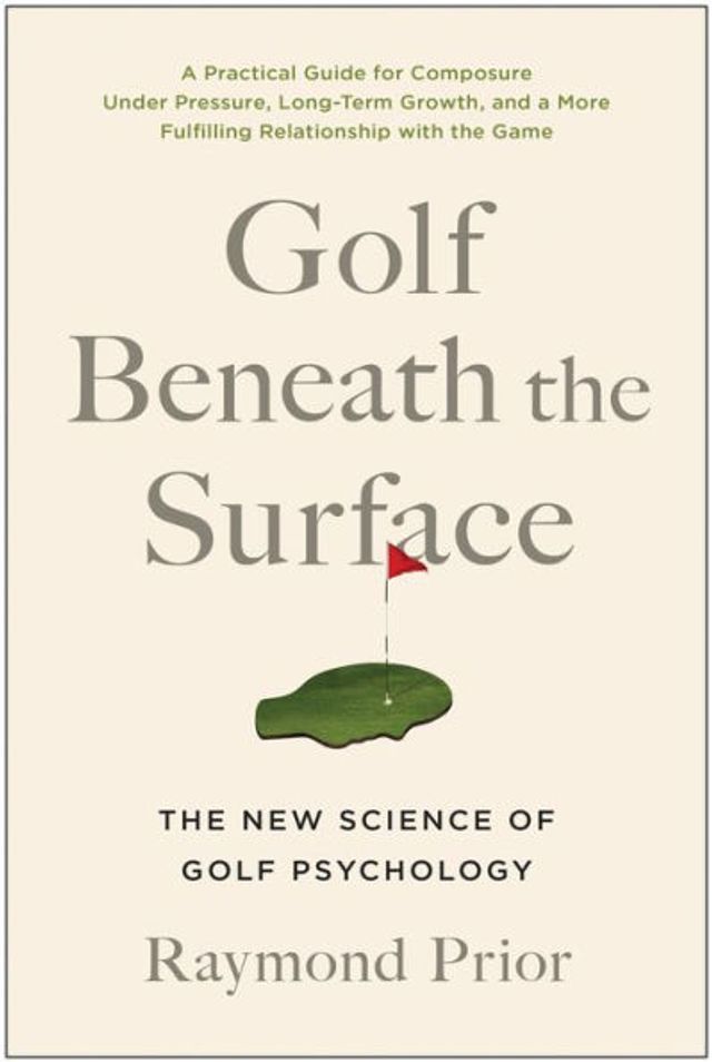 Golf Beneath The Surface: New Science of Psychology