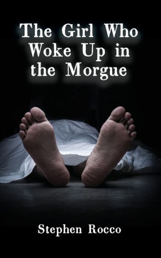 The Girl Who Woke Up in the Morgue