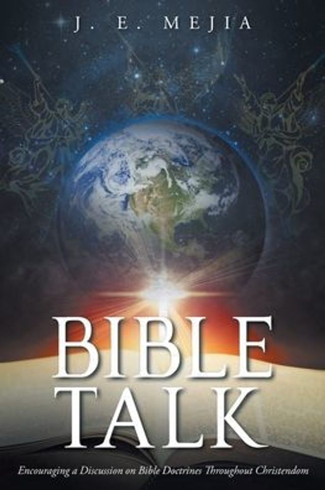 Bible Talk: Encouraging a Discussion on Doctrines Throughout Christendom