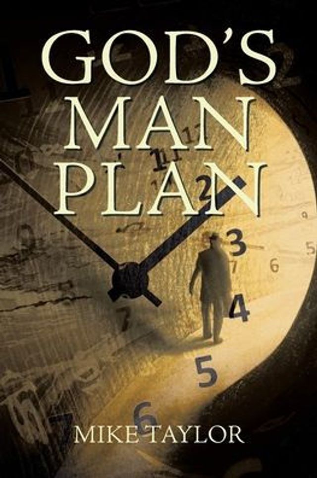 God's Man Plan: A Complete Chronological Study of Plan for Mankind