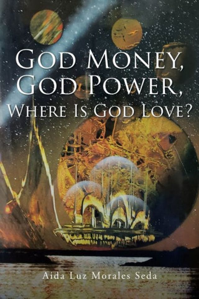 God Money, Power, Where Is Love?