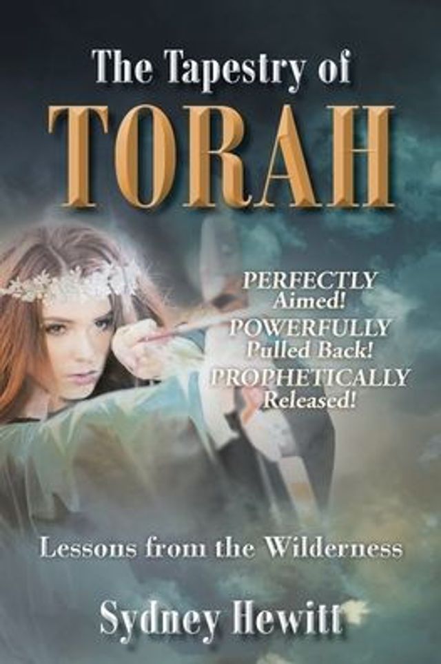 the Tapestry Of Torah: Lessons from Wilderness
