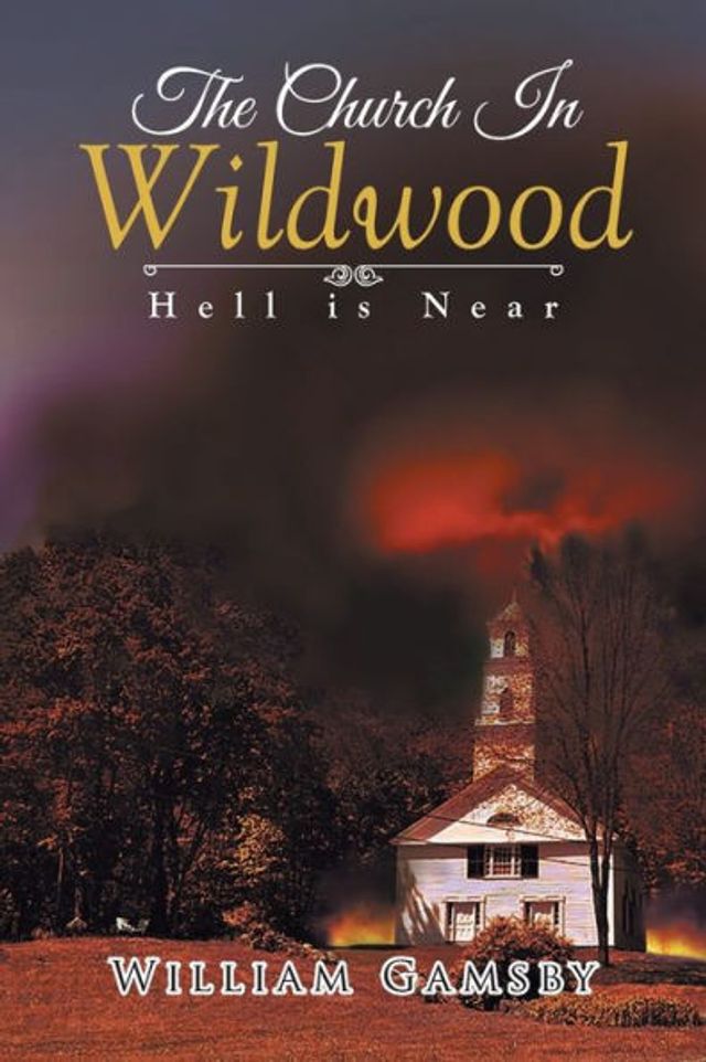 The Church Wildwood: Hell is Near