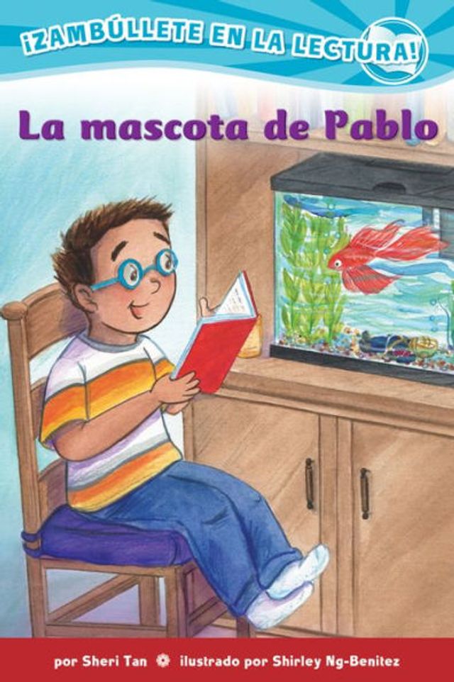 La mascota de Pablo (Confetti Kids #9): (Pablo's Pet, Dive Into Reading)