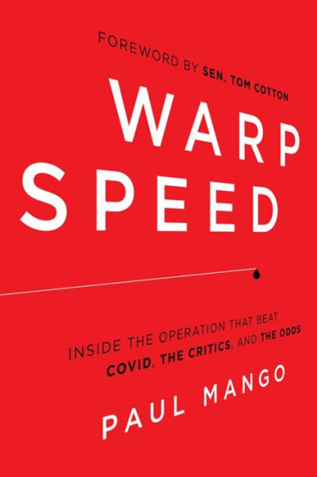 Warp Speed: Inside the Operation That Beat COVID, Critics, and Odds