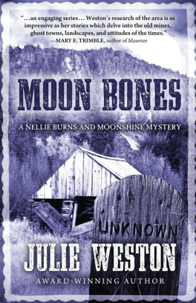 Moon Bones: A Nellie Burns and Moonshine Mystery