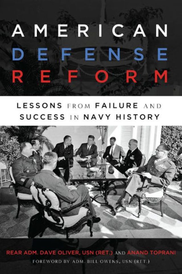 American Defense Reform: Lessons from Failure and Success Navy History