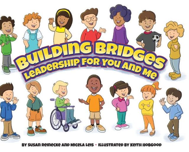 Building Bridges: Leadership for You and Me