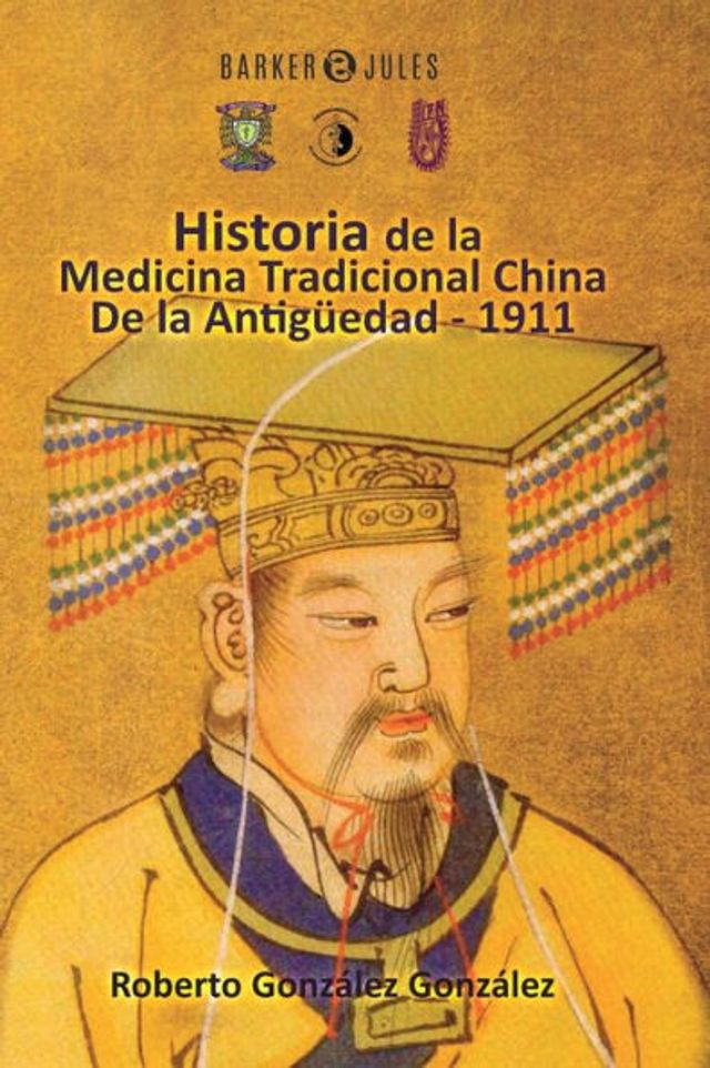 Historia de la Medicina Tradicional China: De la Antigï¿½edad - 1911