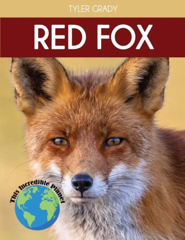 Red Fox: Fascinating Animal Facts for Kids