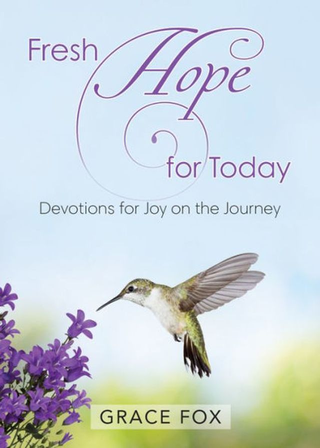 Fresh Hope for Today: Devotions Joy on the Journey