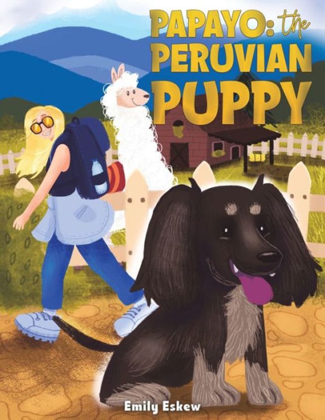 Papayo: The Peruvian Puppy