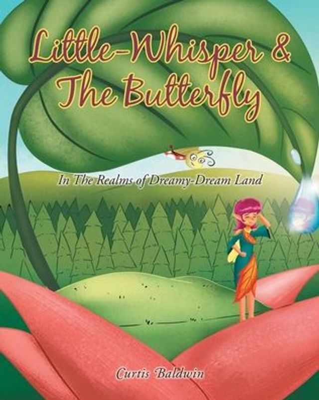 Little Whisperer and the Butterfly: Realms of Dreamy-Dream Land